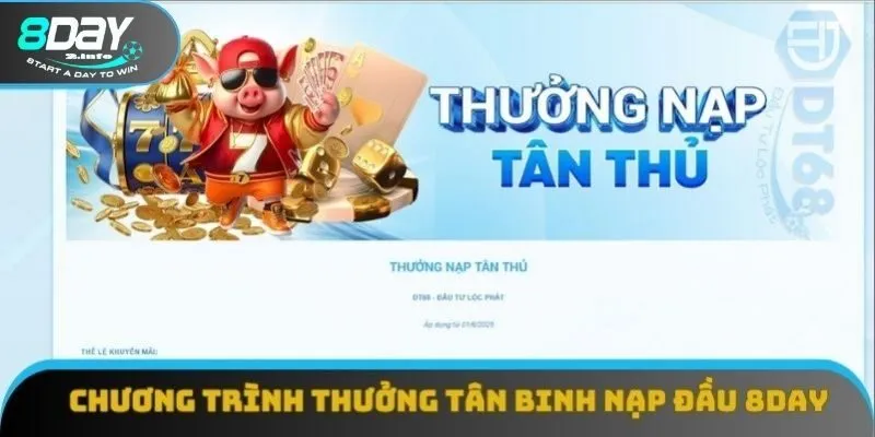 Chương trình thưởng tân binh nạp đầu tại 8Day