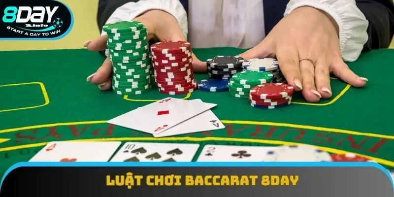 Luật chơi Baccarat 8day đơn giản cho newbie
