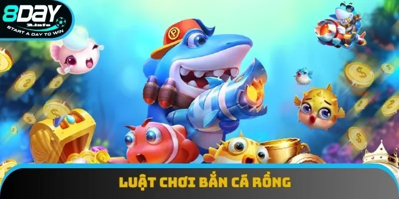 Luật chơi bắn cá rồng đơn giản
