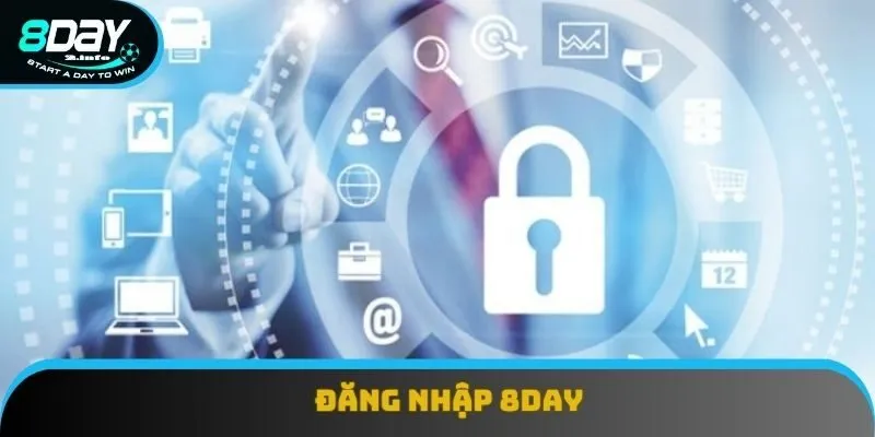 Đăng Nhập 8day - Mở Cổng Giải Trí, Quản Lý Tài Khoản