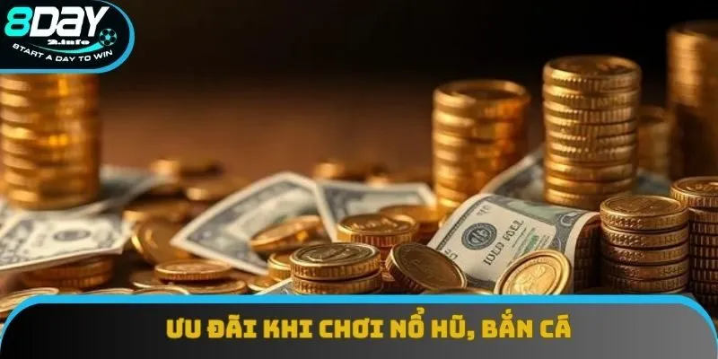Khuyến mãi 8DAY cho bet thủ chơi nổ hũ, bắn cá