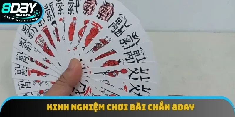 Kinh Nghiệm Chơi Bài Chắn 8day: Bí Quyết Thắng Lớn 2025