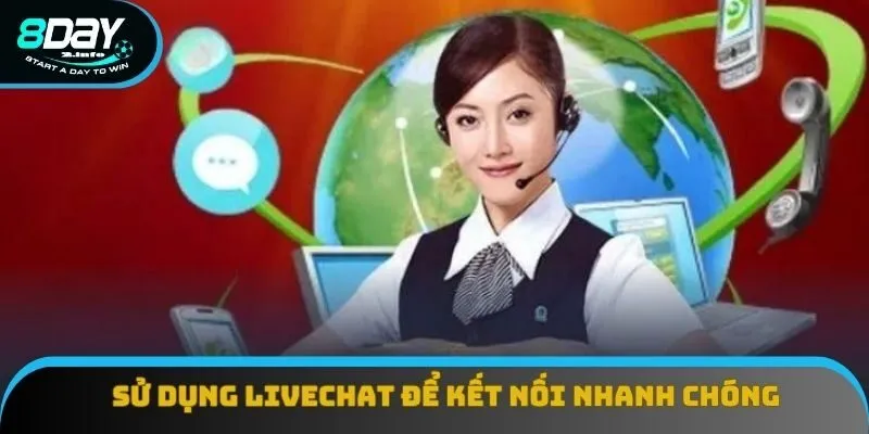 Liên hệ 8DAY qua Livechat được ưu tiên lựa chọn