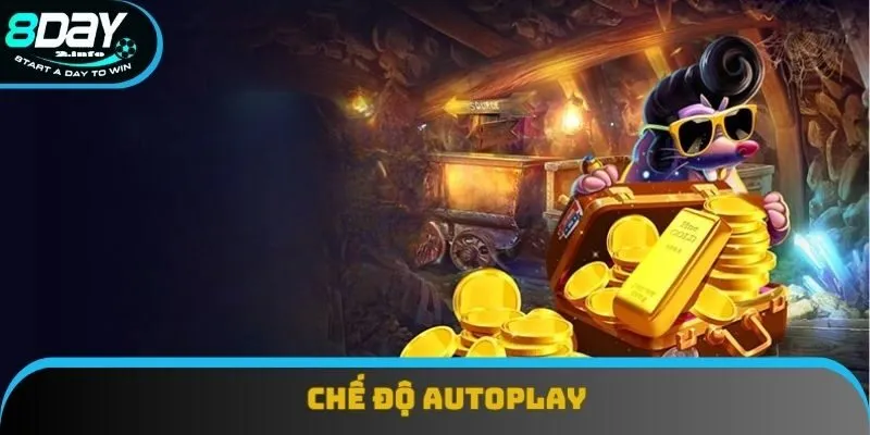 Autoplay mang lại nhiều lợi ích cùng rủi ro kiểm soát vốn cao