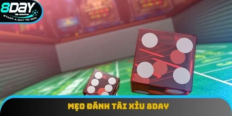 Mẹo Đánh Tài Xỉu 8day - Làm Chủ Game Với Bước Đi Khôn Ngoan