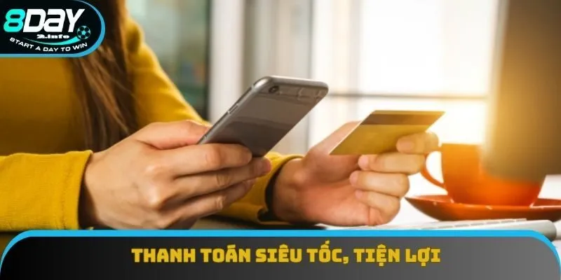 Thanh toán siêu tốc, tiện lợi chỉ với vài bước
