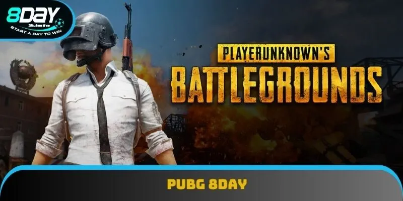 PUBG 8day - Nền Tảng Cá Cược Esports Và Giải Trí Hàng Đầu