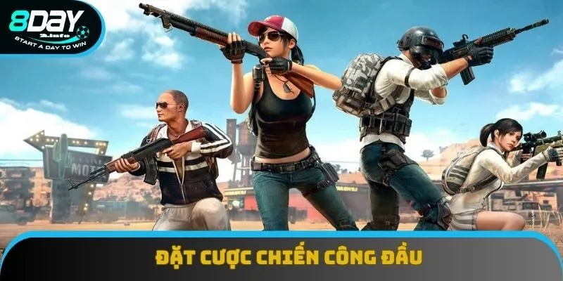 Đặt cược chiến công đầu của trận đấu