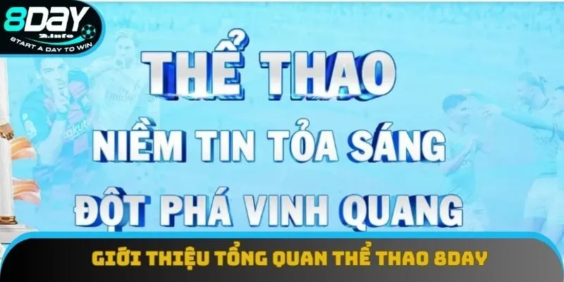 Giới thiệu tổng quan thể thao 8day