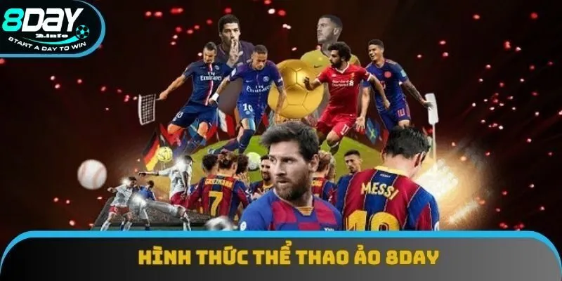 Thông tin chi tiết về thể loại thể thao ảo 8day