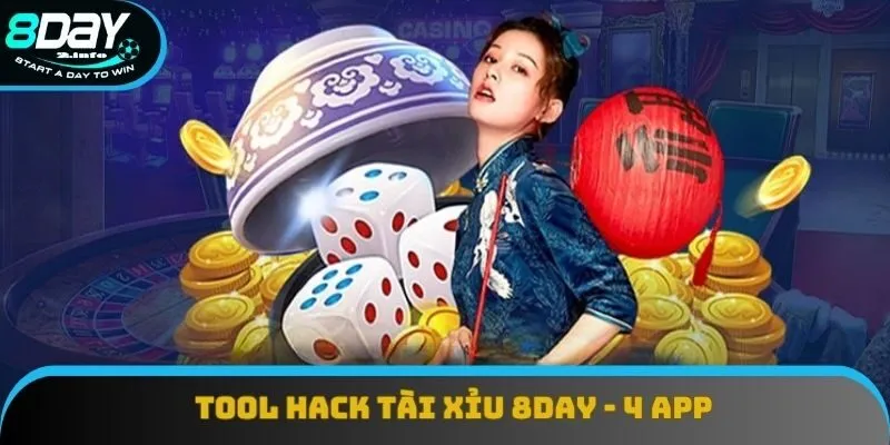 Tool Hack Tài Xỉu 8day - 4 App Tăng Cơ Hội Thắng Lên 75%