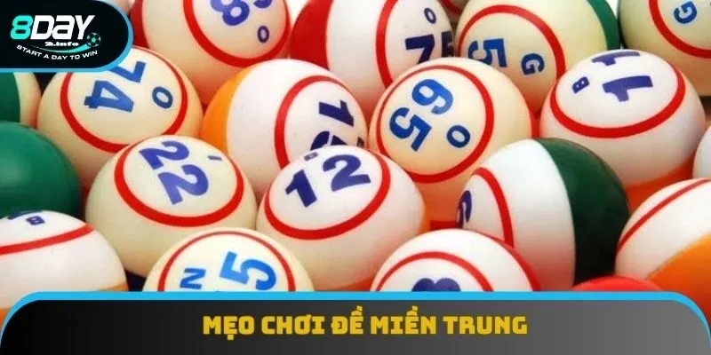 Mẹo chơi đề miền Trung