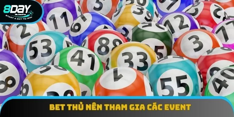 Bet thủ nên tham gia các event