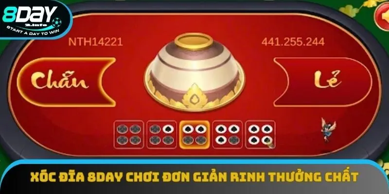Xóc Đĩa 8day - Quy Trình Đơn Giản, Rinh Thưởng Cực Chất